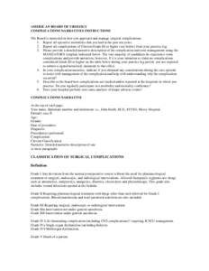 AMERICAN BOARD OF UROLOGY COMPLICATIONS NARRATIVES INSTRUCTIONS The Board is interested in how you approach and manage surgical complications. 1. Report all operative mortalities that you had in the past ten years. 2. Re