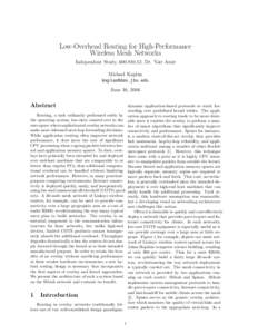 Low-Overhead Routing for High-Performance Wireless Mesh Networks Independent Study, [removed], Dr. Yair Amir Michael Kaplan [removed] June 16, 2006
