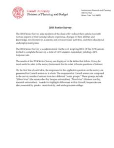 Institutional Research and Planning 440 Day Hall Ithaca, New YorkSenior Survey The 2014 Senior Survey asks members of the class of 2014 about their satisfaction with