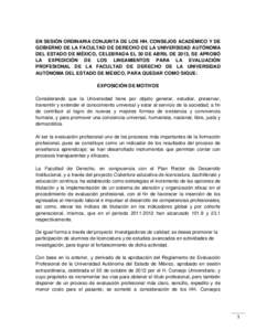 EN SESIÓN ORDINARIA CONJUNTA DE LOS HH. CONSEJOS ACADÉMICO Y DE GOBIERNO DE LA FACULTAD DE DERECHO DE LA UNIVERSIDAD AUTÓNOMA DEL ESTADO DE MÉXICO, CELEBRADA EL 30 DE ABRIL DE 2013, SE APROBÓ LA EXPEDICIÓN DE LOS L