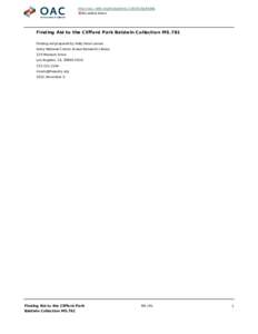 http://oac.cdlib.org/findaid/ark:/13030/c8p84ddb No online items Finding Aid to the Clifford Park Baldwin Collection MS.781 Finding aid prepared by Holly Rose Larson Autry National Center, Braun Research Library
