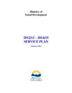 Health / Educational psychology / Ministry of Social Development / Developmental disability / Community Living British Columbia / Inclusion / Services for the disabled / Service Coordination / Education / Disability / Special education