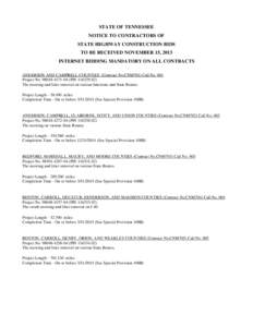 STATE OF TENNESSEE NOTICE TO CONTRACTORS OF STATE HIGHWAY CONSTRUCTION BIDS TO BE RECEIVED NOVEMBER 15, 2013 INTERNET BIDDING MANDATORY ON ALL CONTRACTS ANDERSON AND CAMPBELL COUNTIES (Contract No.CNM701) Call No. 001