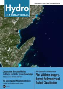 january/february 2013 > volume 17 > Number 1 > www.hydro-international.com  Cooperation Between Marine Institutes for Better Ocean Knowledge Hydro International Interviews Peter Harris