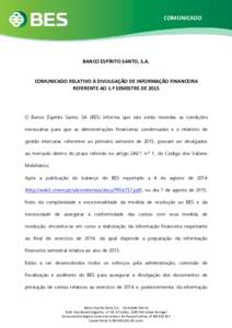 COMUNICADO  BANCO ESPÍRITO SANTO, S.A. COMUNICADO RELATIVO À DIVULGAÇÃO DE INFORMAÇÃO FINANCEIRA REFERENTE AO 1.º SEMESTRE DE 2015