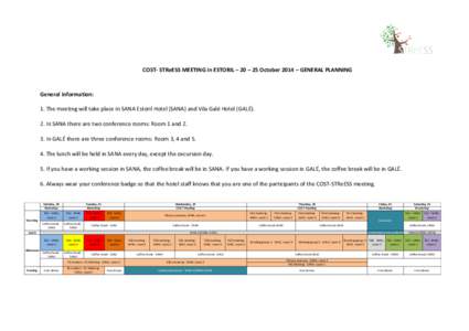    	
   COST-­‐	
  STReESS	
  MEETING	
  in	
  ESTORIL	
  –	
  20	
  –	
  25	
  October	
  2014	
  –	
  GENERAL	
  PLANNING	
   	
   	
  