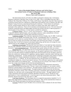 [removed]Notice of Rescheduled Beijing Conference and Call for Papers International Society of Family Law Regional Conference in Beijing, China July 18-22, 2004 Divorce: Causes and Consequences