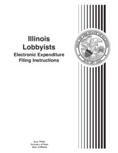 Illinois Lobbyists Electronic Expenditure Filing Instructions  Jesse White
