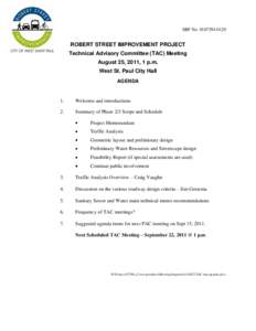 SRF No[removed]ROBERT STREET IMPROVEMENT PROJECT Technical Advisory Committee (TAC) Meeting August 25, 2011, 1 p.m. West St. Paul City Hall
