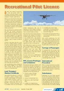 Recreational Pilot Licence  I n 2001, after industry consultation, the CAA and groups within the