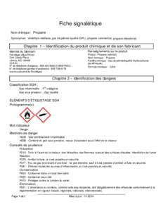 Fiche signalétique Nom chimique : Propane Synonymes : diméthyle méthane, gaz de pétrole liquéfié (GPL), propane commercial, propane désodorisé Chapitre 1 – Identification du produit chimique et de son fabricant