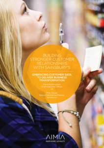 BUILDING STRONGER CUSTOMER RELATIONSHIPS WITH SAINSBURY’S EMBRACING CUSTOMER DATA TO DELIVER BUSINESS