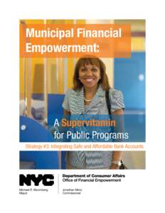 Municipal Financial Empowerment: A Supervitamin for Public Programs Strategy #3: Integrating Safe and Affordable Bank Accounts