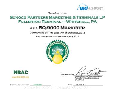 This Certifies  Sunoco Partners Marketing & Terminals LP Fullerton Terminal – Whitehall, PA AS A