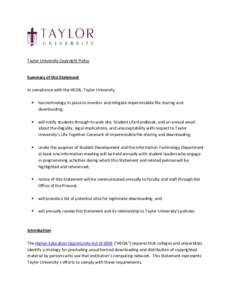 Taylor University Copyright Policy  Summary of this Statement In compliance with the HEOA, Taylor University: 