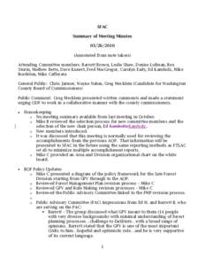 SFAC Summary of Meeting Minutes[removed]Annotated from note takers) Attending Committee members: Barrett Brown, Leslie Shaw, Denise Lofman, Rex Storm, Mathew Betts, Dave Kunert, Fred MacGregor, Carolyn Eady, Ed Kamho