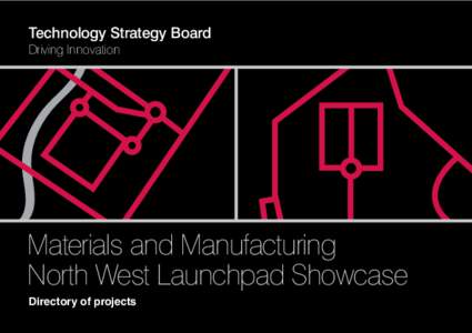 Science and Technology Facilities Council / Manufacturing / Venture capital / Research and development / Launchpad Competition / Runcorn / United Kingdom / Science and technology in the United Kingdom / British space programme / Department for Business /  Innovation and Skills