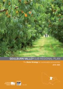 GOULBURN VALLEY SUB REGIONAL plan[removed] IMAGES REPRODUCED WITH THANKS TO VISIONS OF VICTORIA REGIONAL DEVELOPMENT VICTORIA