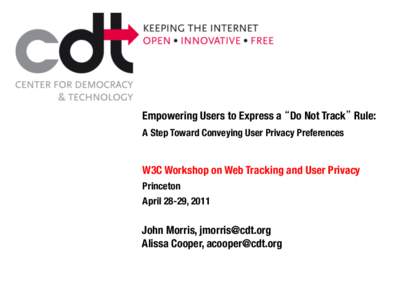 Empowering Users to Express a Do Not Track Rule:
 A Step Toward Conveying User Privacy Preferences 
