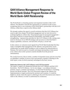 GAVI Alliance Management Response to World Bank Global Program Review of the World Bank–GAVI Relationship The World Bank is a founding partner and important member of the GAVI Alliance. We therefore welcome the opportu