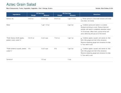 Aztec Grain Salad Meal Components: Fruits, Vegetable, Vegetable - Red / Orange, Grains Ingredients Quinoa, dry