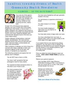 hamilton township division of Health  Community Health Newsletter ALLERGIES ... DO YOU HAVE THEM? If you are one of the approximately 60 million Americans who suffer from allergies, you