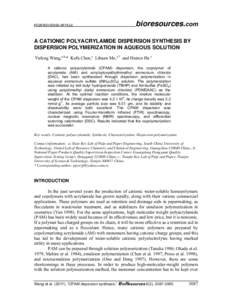 PEER-REVIEWED ARTICLE  bioresources.com A CATIONIC POLYACRYLAMIDE DISPERSION SYNTHESIS BY DISPERSION POLYMERIZATION IN AQUEOUS SOLUTION