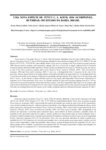 UMA NOVA ESPÉCIE DE TITYUS C. L. KOCH, 1836 (SCORPIONES, BUTHIDAE) DO ESTADO DA BAHIA, BRASIL Denise Maria Candido1, Sylvia Lucas1, Cláudio Augusto Ribeiro de Souza1, Diego Diaz2 e Rejâne Maria Lira-da-Silva3.