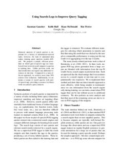 Using Search-Logs to Improve Query Tagging  Kuzman Ganchev Keith Hall Ryan McDonald Slav Petrov Google, Inc.