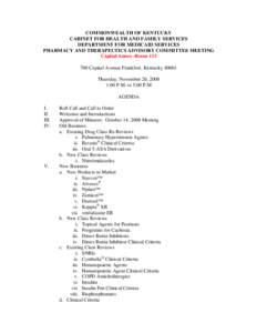 COMMONWEALTH OF KENTUCKY CABINET FOR HEALTH AND FAMILY SERVICES DEPARTMENT FOR MEDICAID SERVICES PHARMACY AND THERAPEUTICS ADVISORY COMMITTEE MEETING Capital Annex -Room[removed]Capital Avenue Frankfort, Kentucky 40601