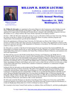 WILLIAM H. HATCH LECTURE NATIONAL ASSOCIATION OF STATE UNIVERSITIES AND LAND-GRANT COLLEGES 118th Annual Meeting William B. DeLauder