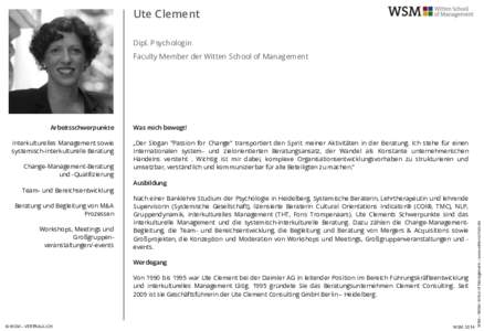 Ute Clement Dipl. Psychologin Faculty Member der Witten School of Management Interkulturelles Management sowie systemisch-interkulturelle Beratung