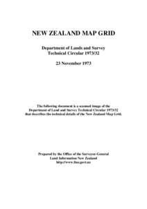 NEW ZEALAND MAP GRID Department of Lands and Survey Technical Circular[removed]November[removed]The following document is a scanned image of the