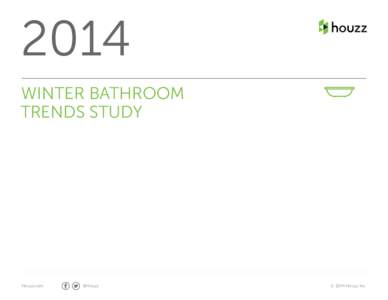 2014 WINTER BATHROOM TRENDS STUDY Houzz.com