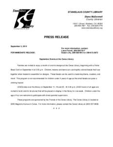 STANISLAUS COUNTY LIBRARY Diane McDonnell County Librarian 1500 I Street, Modesto, CA[removed]7801 Fax: [removed]www.stanislauslibrary.org