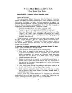 Consolidated Edison of New York New York, New York North America Excellence Award: Workflow, Silver Executive Summary The Consolidated Edison Automated Workflow System (hereinafter referred to as AWF was initially implem