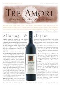 P I Z Z I N I W I N E S NEWSLETTER  VOL 11: JULY/AUGU S T 2010 WELCOME TO TRE AMORI (THREE LOVES) – WINE, FOOD & FAMILY/FRIENDS. IN THE 11TH EDITION OF OUR NEWSLETTER WE LAUNCH A TAVOLA! COOKING SCHOOL, JOEL REMINISCES