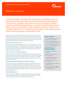 Akamai WEB Security Solutions: product brief  Prolexic Connect As businesses and other organizations move increasingly online, the frequency, scale, and sophistication of denial-of-service (DoS) and distributed denial-of