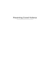 Preventing Crowd Violence  Crime Prevention Studies Volume 26 Ronald V. Clarke, series editor