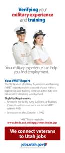 Verifying your military experience and training Your military experience can help you find employment.