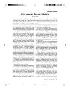 LIEUTENANT GOVERNORS[removed]Lieutenant Governors’ Elections By Julia Hurst Lieutenant governors lead today and prepare for tomorrow. Most have significant state leadership roles and all are first in line of succession t