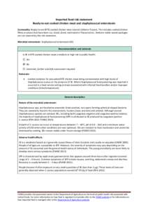 Imported food risk statement Ready-to-eat cooked chicken meat and staphylococcal enterotoxin Commodity: Ready-to-eat (RTE) cooked chicken meat (stored chilled or frozen). This includes cooked chicken fillets or pieces th