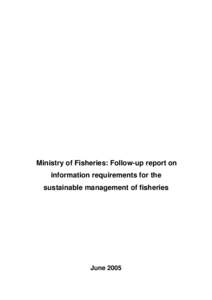 Ministry of Fisheries: Follow-up report on information requirements for the sustainable management of fisheries