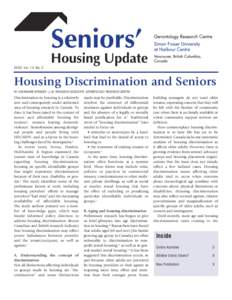 2005 Vo l 1 4 N o 2  Housing Discrimination and Seniors BY CHARMAINE SPENCER, LL.M. RESEARCH ASSOCIATE, GERONTOLOGY RESEARCH CENTRE  Discrimination in housing is a relatively