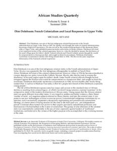 African Studies Quarterly Volume 8, Issue 4 Summer 2006 Dim Delobsom: French Colonialism and Local Response in Upper Volta MICHAEL KEVANE Abstract: Dim Delobsom was one of the first indigenous colonial bureaucrats in the