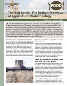 FOOD The  Bad  Seeds:  The  Broken  Promises   of  Agricultural  Biotechnology )DFW6KHHW2FWREHU  A