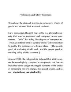 Preferences and Utility Functions  Underlying the demand function is consumers’ choice of