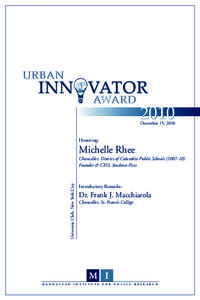 Teach For America / Michelle Rhee / The New Teacher Project / District of Columbia Public Schools / St. Francis College / Education reform / Education in the United States / Education / Frank Macchiarola