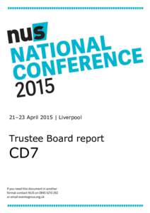 21–23 April 2015 | Liverpool  Trustee Board report CD7