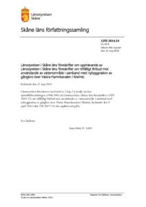 Skåne läns författningssamling 12FS 2014::4 Utkom från trycket den 21 maj 2014